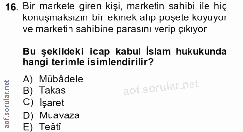 16. soru: Bir markete giren kişi, marketin sahibi ile hiç konuşmaksızın bir ekmek alıp poşete koyuyor ve marketin sahibine para…