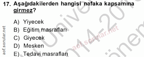 17. soru: Aşağıdakilerden hangisi nafaka kapsamına girmez? A) Yiyecek B) Eğitim masrafları aol separ.het C) Giyecek 20 D) Meske…
