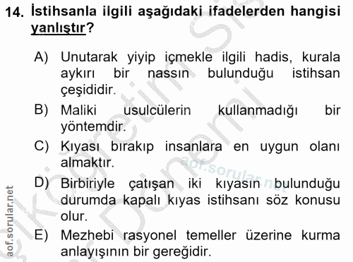 14. soru: İstihsanla ilgili aşağıdaki ifadelerden hangisi yanlıştır? A) Unutarak yiyip içmekle ilgili hadis, kurala aykırı bir…