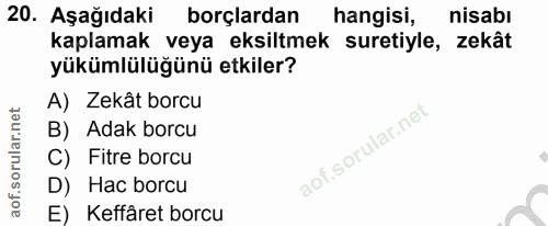 20. soru: Aşağıdaki borçlardan hangisi, nisabı kaplamak veya eksiltmek suretiyle, zekât yükümlülüğünü etkiler? A) Zekât borcu B…