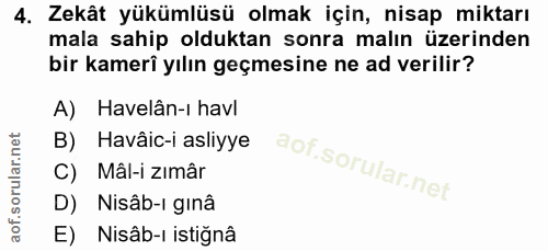 4. soru: Zekât yükümlüsü olmak için, nisap miktarı mala sahip olduktan sonra malın üzerinden bir kamerî yılın geçmesine ne ad…