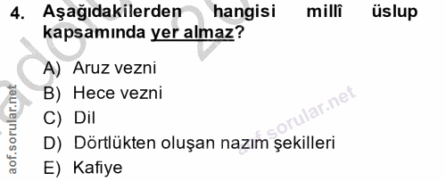 4. soru: Aşağıdakilerden hangisi milli üslup kapsamında yer almaz? A) Aruz vezni B) Hece vezni C) Dil D) Dörtlükten oluşan naz…