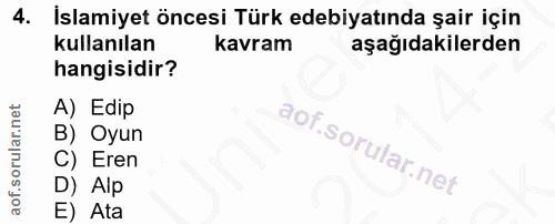 4. soru: İslamiyet öncesi Türk edebiyatında şair için kullanılan kavram aşağıdakilerden hangisidir? A) Edip B) Oyun C) Eren D)…