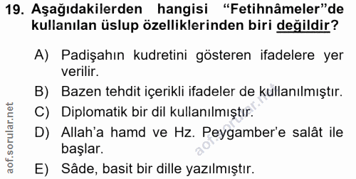 19. soru: Aşağıdakilerden hangisi "Fetihnâmeler" de kullanılan üslup özelliklerinden biri değildir? A) Padişahın kudretini göst…
