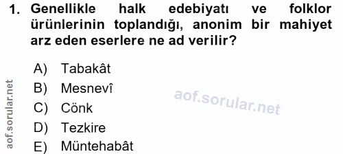 1. soru: Genellikle halk edebiyatı ve folklor ürünlerinin toplandığı, anonim bir mahiyet arz eden eserlere ne ad verilir? A) T…