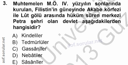 3. soru: Muhtemelen M.Ö. IV. yüzyılın sonlarında kurulan, Filistin'in güneyinde Akabe körfezi ile Lüt gölü arasında hüküm süre…
