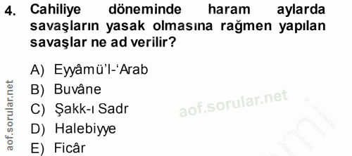 4. soru: Cahiliye döneminde haram aylarda savaşların yasak olmasına rağmen yapılan savaşlar ne ad verilir? A) Eyyâmü'l-Arab B)…