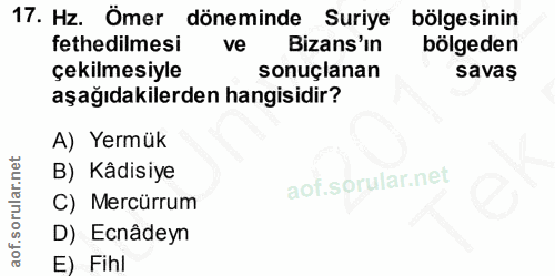 17. soru: Hz. Ömer döneminde Suriye bölgesinin fethedilmesi ve Bizans'ın bölgeden çekilmesiyle sonuçlanan savaş aşağıdakilerden…