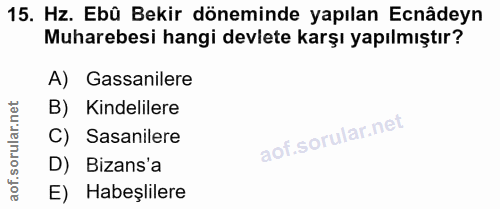 15. soru: Hz. Ebû Bekir döneminde yapılan Ecnâdeyn Muharebesi hangi devlete karşı yapılmıştır? A) Gassanilere B) Kindelilere C)…