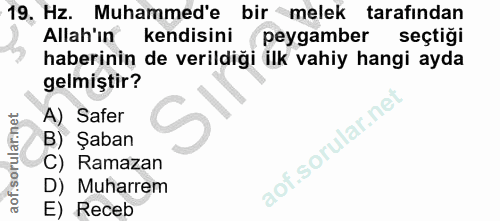 19. soru: 19, Hz. Muhammed'e bir melek tarafindan Allah'ın kendisini (peygamber seçtiği haberinin de verildiği ilk vahiy hangi…
