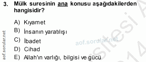 3. soru: Mülk suresinin ana konusu aşağıdakilerden hangisidir? A) Kıyamet B) İnsanın yaratılışı aof sorala e C) ibadet D) Ciha…