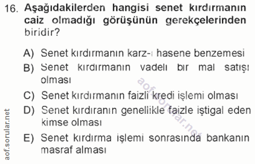 16. soru: Aşağıdakilerden hangisi senet kırdırmanın caiz olmadığı görüşünün gerekçelerinden biridir? A) Senet kırdırmanın karz-…