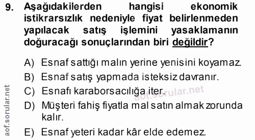 9. soru: Aşağıdakilerden hangisi ekonomik istikrarsızlık nedeniyle fiyat belirlenmeden yapılacak satış işlemini yasaklamanın d…