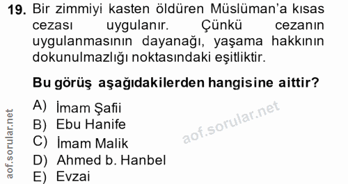 19. soru: Bir zimmiyi kasten öldüren Müslüman'a kısas cezası uygulanır. Çünkü cezanın uygulanmasının dayanağı, yaşama hakkının…