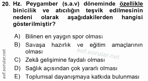 20. soru: Hz. Peygamber (s.a.v) döneminde özellikle binicilik ve atıcılığın teşvik edilmesinin nedeni olarak aşağıdakilerden ha…