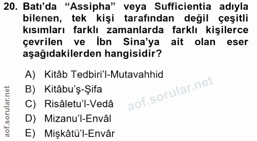 20. soru: Batı'da "Assipha" veya Sufficientia adıyla bilenen, tek kişi tarafından değil çeşitli kısımları farklı zamanlarda far…