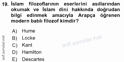 19. soru: İslam filozoflarının eserlerini asıllarından okumak ve İslam dini hakkında doğrudan bilgi edinmek amacıyla Arapça öğr…