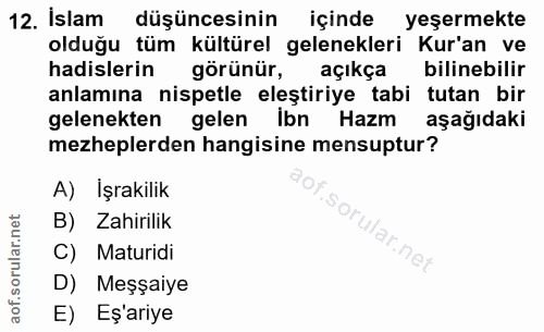 12. soru: islam düşüncesinin içinde yeşermekte olduğu tüm kültürel gelenekleri Kur'an ve hadislerin görünür, açıkça bilinebilir…