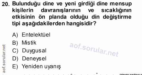 20. soru: Bulunduğu dine ve yeni girdiği dine mensup kişilerin davranışlarının ve sicaklığının etkisinin ön planda olduğu din d…