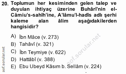20. soru: Toplumun her kesiminden gelen talep ve duyulan ihtiyaç üzerine Buhârî'nin el- Câmiu's-sahîh'ine, A'lâmu'l-hadîs adlı…