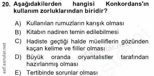 20. soru: Aşağıdakilerden hangisi Konkordans'ın kullanım zorluklarından biridir? A) Kullanılan rumuzların karışık olması B) Kit…