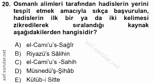 20. soru: Osmanlı alimleri tarafından hadislerin yerini tespit etmek amacıyla sıkça başvurulan, hadislerin ilk bir ya da iki ke…