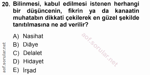 20. soru: Bilinmesi, kabul edilmesi istenen herhangi bir düşüncenin, fikrin ya da kanaatin muhatabın dikkati çekilerek en güzel…