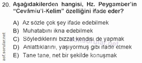 20. soru: Aşağıdakilerden hangisi, Hz. Peygamber'in "Cevâmiu'-Kelim" özelliğini ifade eder? A) Az sözle çok şey ifade edebilmek…