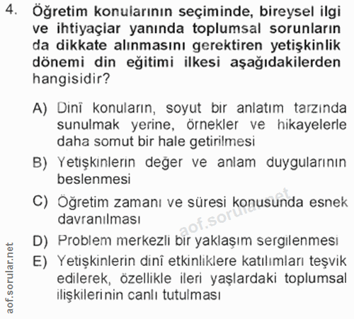 4. soru: Öğretim konularının seçiminde, bireysel ilgi ve ihtiyaçiar yanında toplumsal sorunların da dikkate alınmasını gerekti…
