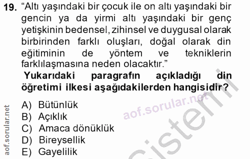 19. soru: "Altı yaşındaki bir çocuk ile on altı yaşındaki bir gencin ya da yirmi altı yaşındaki bir genç yetişkinin bedensel, z…