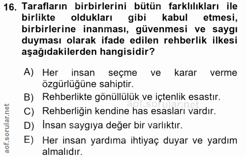 16. soru: Tarafların birbirlerini bütün farklılıkları ile birlikte oldukları gibi kabul etmesi, birbirlerine inanması, güvenmes…