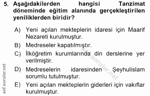 5. soru: Aşağıdakilerden hangisi Tanzimat döneminde eğitim alanında gerçekleştirilen yeniliklerden biridir? A) Yeni açılan mek…