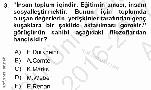 3. soru: "İnsan toplum içindir. Eğitimin amacı, insanı sosyalleştirmektir. Bunun için toplumda oluşan değerlerin, yetişkinler…