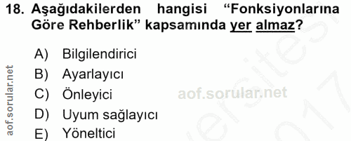 18. soru: Aşağıdakilerden hangisi "Fonksiyonlarına Göre Rehberlik" kapsamında yer almaz? A) Bilgilendirici B) Ayarlayıcı C) Önl…