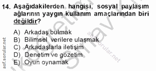 14. soru: Aşağıdakilerden hangişi, sosyal paylaşım ağlarının yaygın kullanım amaçlarından biri değildir? A) Arkadaş bulmak B) B…