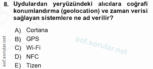 8. soru: Uydulardan yeryüzündeki alıcılara coğrafi konumlandırma (geolocation) ve zaman verisi sağlayan sistemlere ne ad veril…