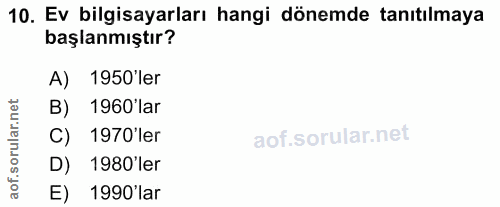 10. soru: Ev bilgisayarları hangi dönemde tanıtılmaya başlanmıştır? A) 1950'ler rular.net B) 1960'lar C) 1970'ler D) 1980'ler a…