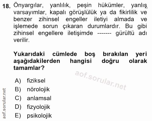 18. soru: Önyargılar, yanlılık, peşin hükümler, yanlış. varsayımlar, kapalı görüşlülük ya da fikirlilik ve benzer zihinsel enge…
