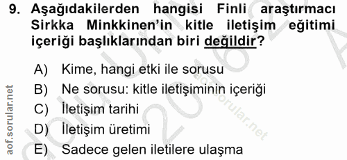 9. soru: Aşağıdakilerden hangisi Finli araştırmacı Sirkka Minkkinen'in kitle iletişim eğitimi içeriği başlıklarından biri deği…
