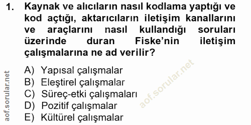 1. soru: Kaynak ve alıcıların nasıl kodlama yaptığı ve kod açtığı, aktarıcıların iletişim kanallarını ve araçlarını nasıl kull…