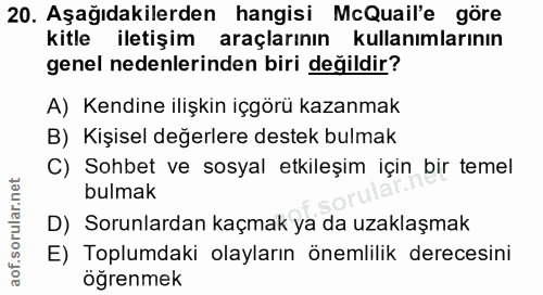 20. soru: Aşağıdakilerden hangisi McQuail'e göre kitle iletişim araçlarının kullanımlarının genel nedenlerinden biri değildir?…