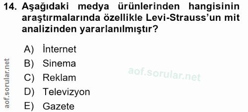14. soru: Aşağıdaki medya ürünlerinden hangisinin araştırmalarında özellikle Levi-Strauss'un mit analizinden yararlanılmıştır?…