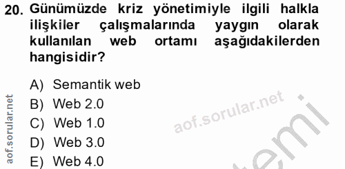 20. soru: Günümüzde kriz yönetimiyle ilgili halkla ilişkiler çalışmalarında yaygın olarak kullanılan web ortamı aşağıdakilerden…