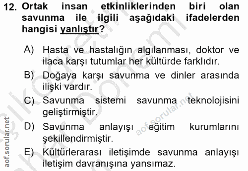 12. soru: Ortak insan etkinliklerinden biri olan savunma ile ilgili aşağıdaki ifadelerden hangisi yanlıştır? A) Hasta ve hastal…