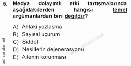5. soru: Medya dolayımlı etki tartışmalarında aşağıdakilerden hangisi temel argümanlardan biri değildir? A) Ahlaki yozlaşma B)…