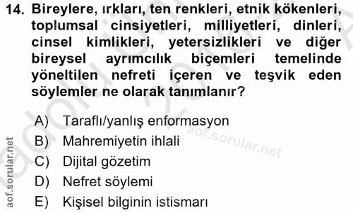 14. soru: Bireylere, ırkları, ten renkleri, etnik kökenleri, toplumsal cinsiyetleri, milliyetleri, dinleri, cinsel kimlikleri,…