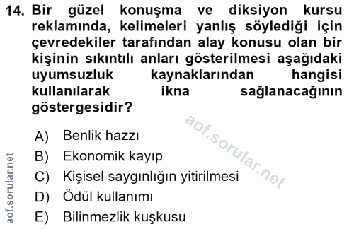 14. soru: Bir güzel konuşma ve diksiyon kursu reklamında, kelimeleri yanlış söylediği için çevredekiler tarafından alay konusu…