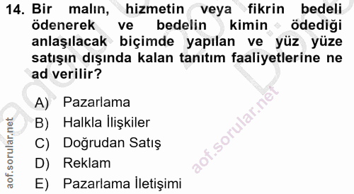 14. soru: Bir malın, hizmetin veya fikrin bedeli ödenerek ve bedelin kimin ödediği anlaşılacak biçimde yapılan ve yüz yüze satı…