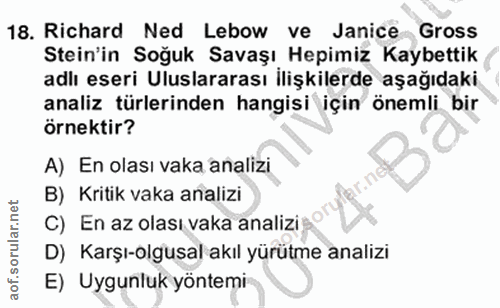 18. soru: Richard Ned Lebow ve Janice Gross Stein'in Soğuk Savaşı Hepimiz Kaybettik adlı eseri Uluslararası ilişkilerde aşağıda…