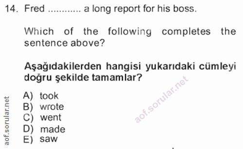 14. soru: Fred ..... a long report for his boss. Which of the following completes the sentence above? Aşağıdakilerden hangisi y…